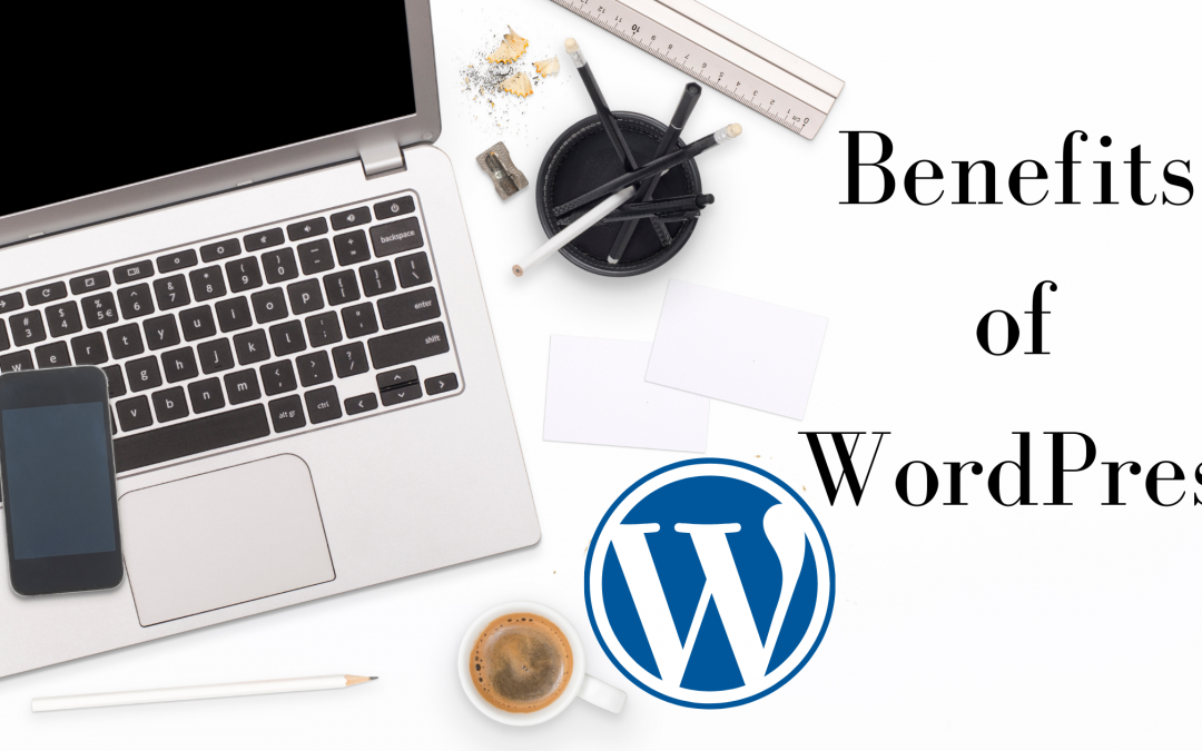 8 Benefits of WordPress Websites